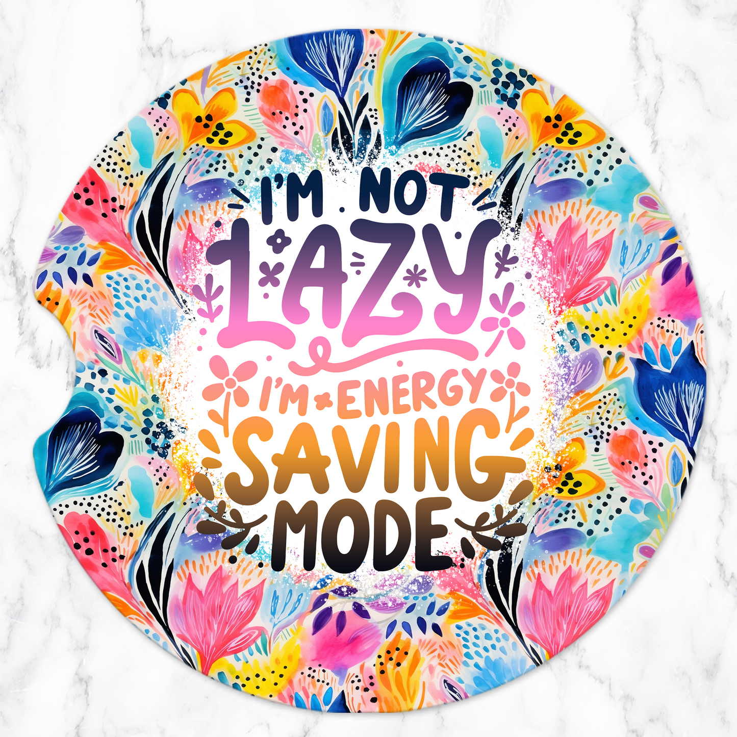 Sublimated Car Coasters - Sarcastic - Lazy design