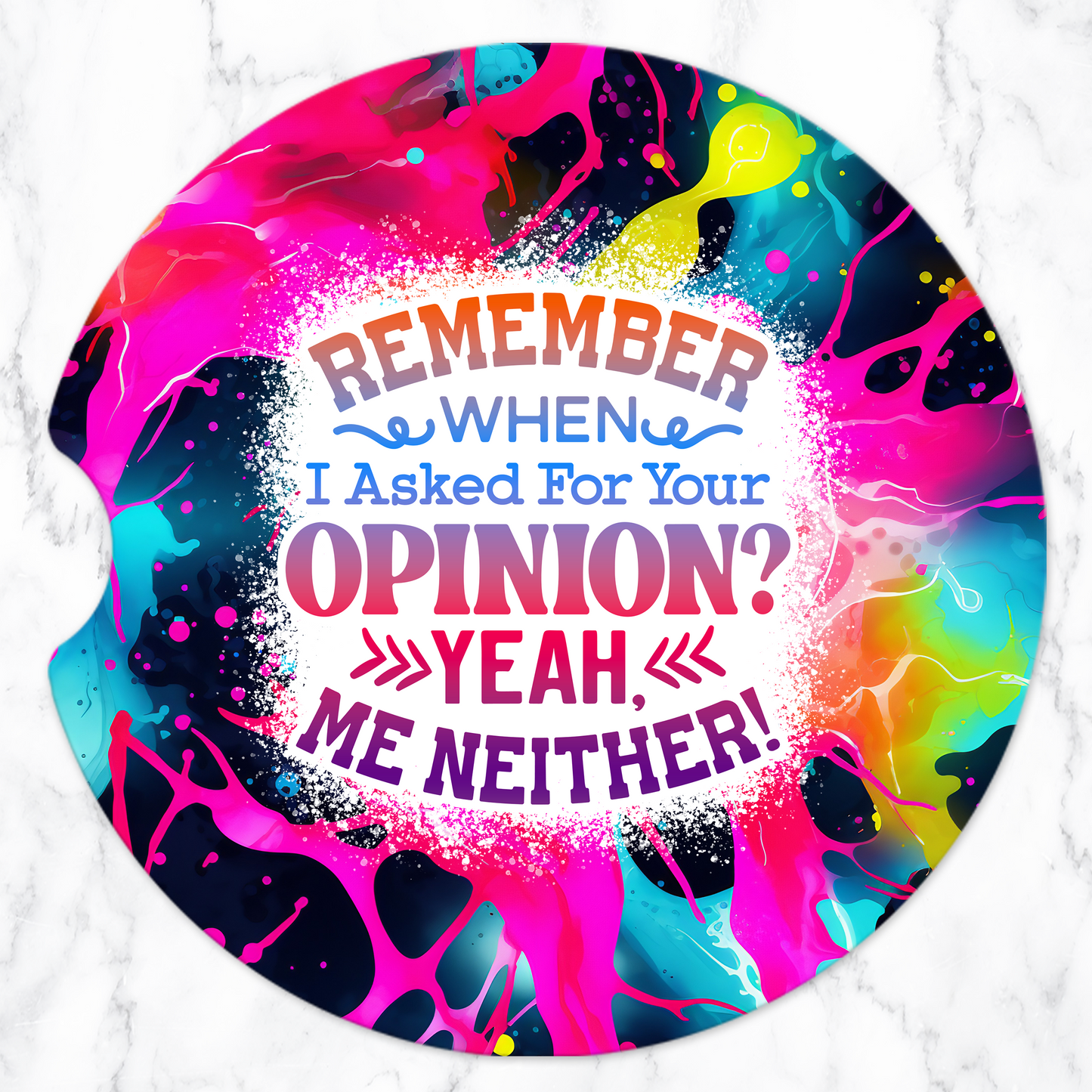 Sublimated Car Coasters - Sarcastic - Opinion design