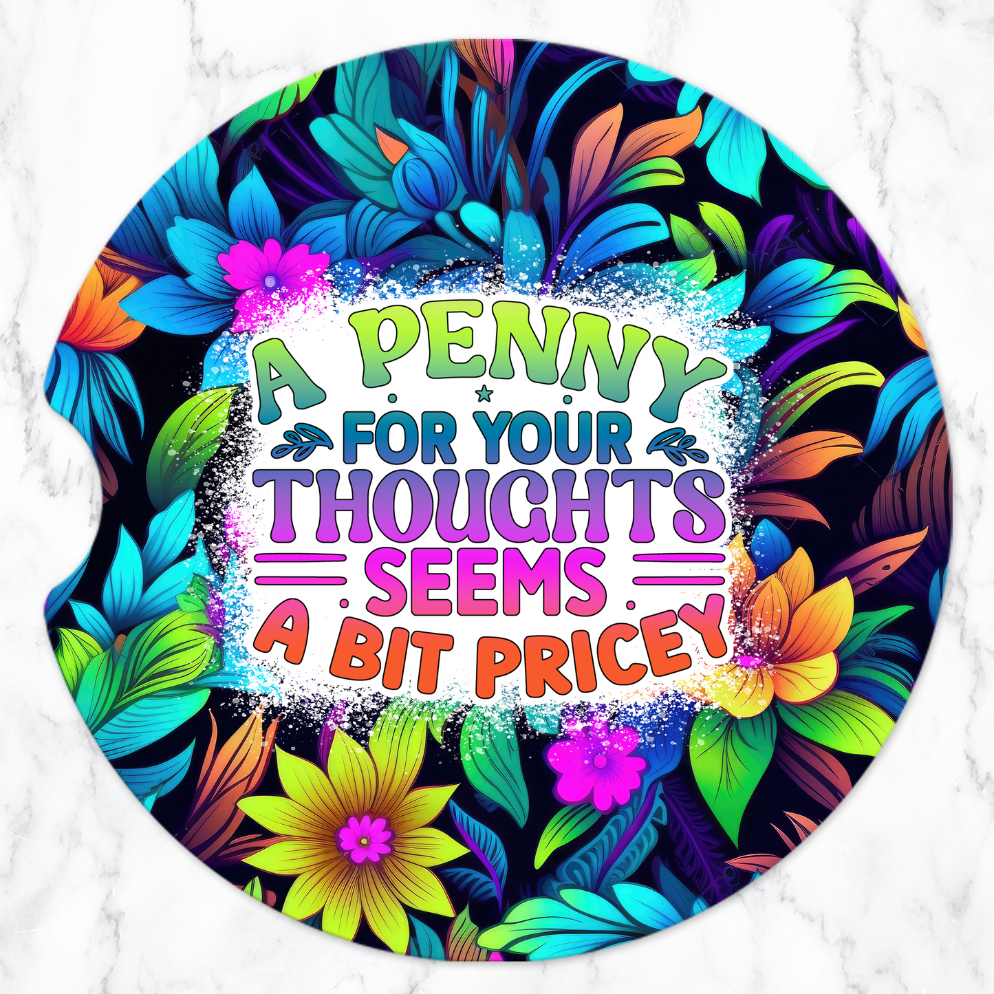 Sublimated Car Coasters - Sarcastic - Thoughts design