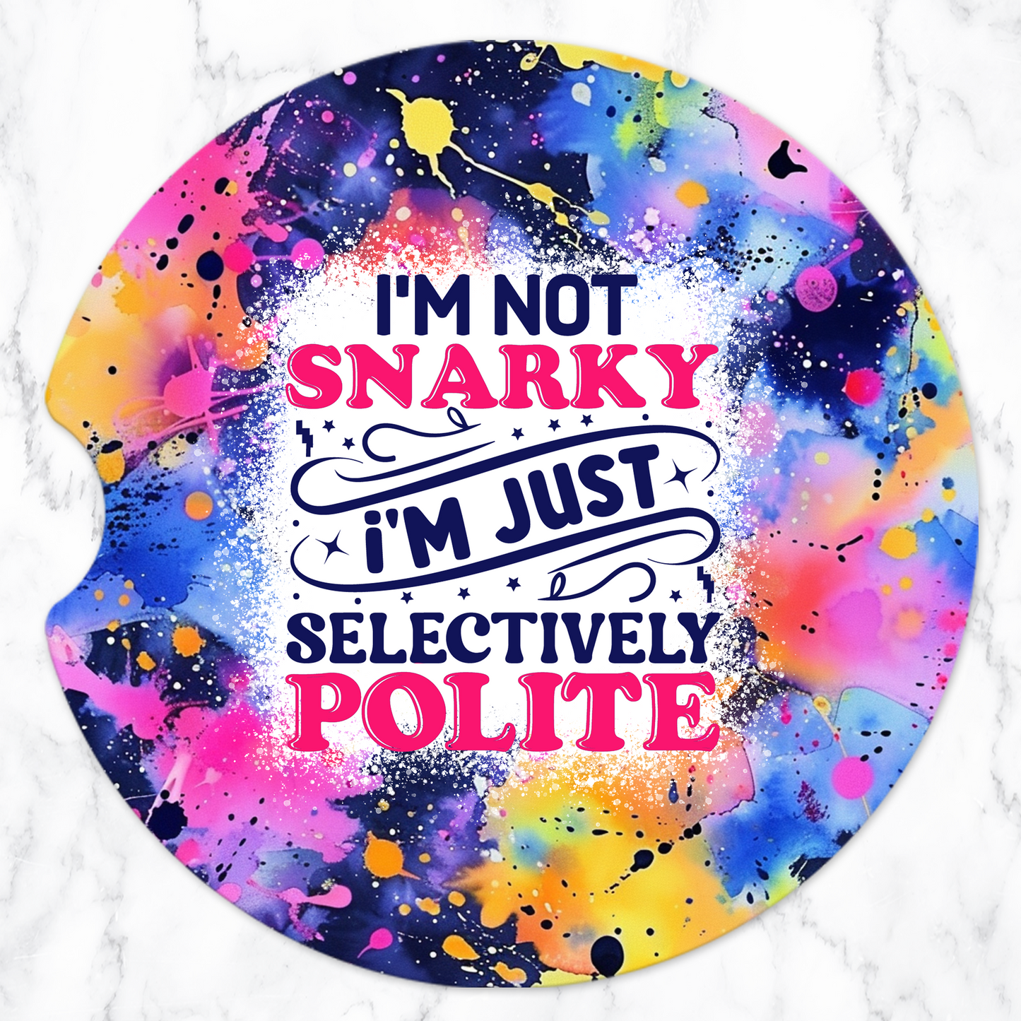 Sublimated Car Coasters - Sarcastic - Polite design