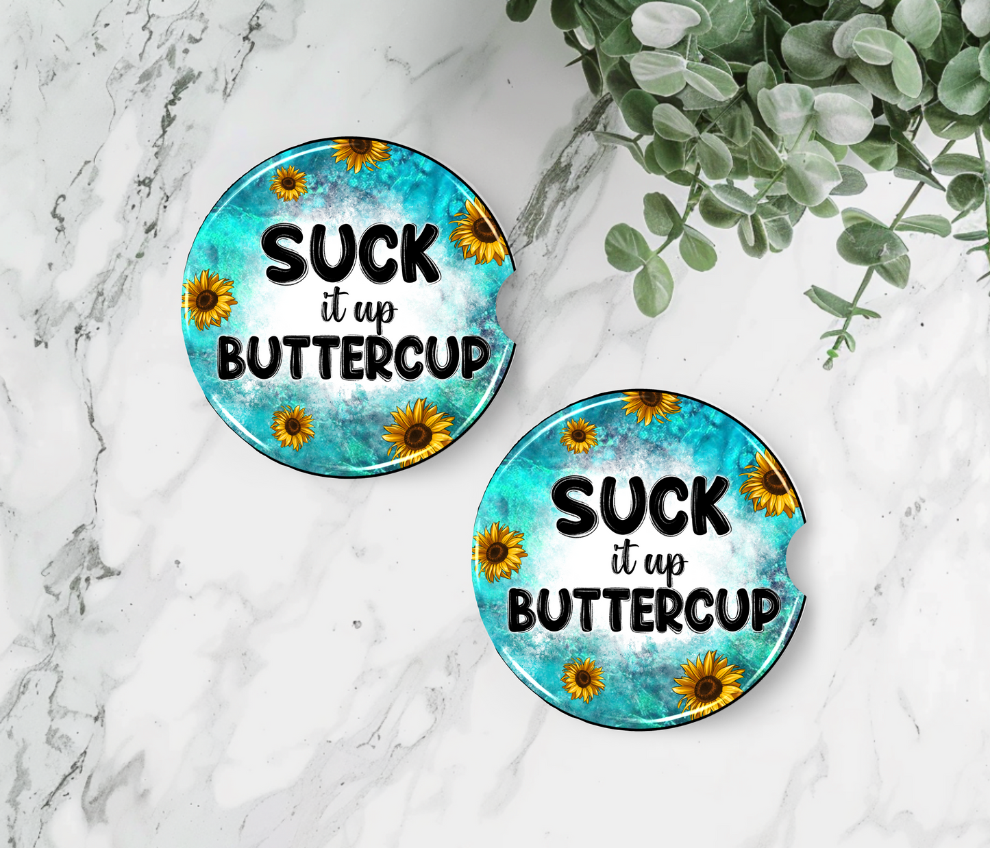 Sublimated Car coasters -'SUCK it up BUTTERCUP' Design