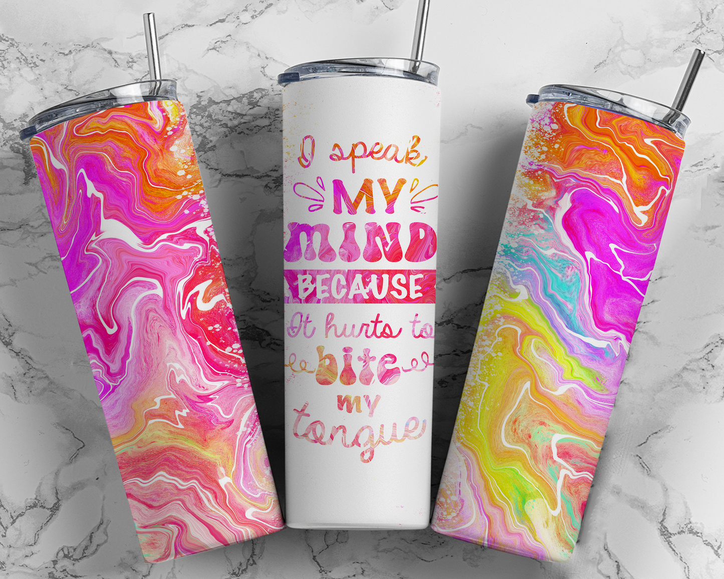 Sublimated 20 oz Tumbler - 'I speak MY MIND BECAUSE it hurts to bite my tongue' Design