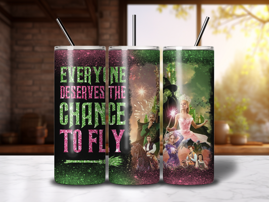 Sublimated 20 oz Tumbler - WICKED - "Everyone Deserves the Chance to Fly"