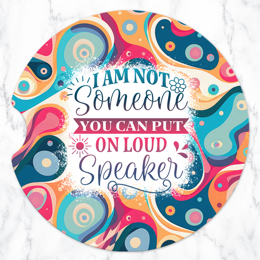 Sublimated Car Coasters - Sarcastic - Loud Speaker design