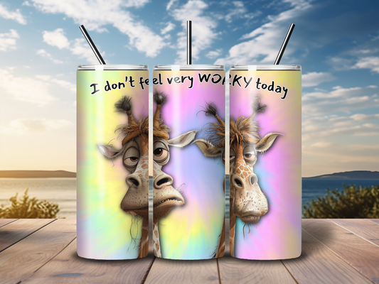 Sublimated 20oz Tumbler with - I don't feel very Worky today design