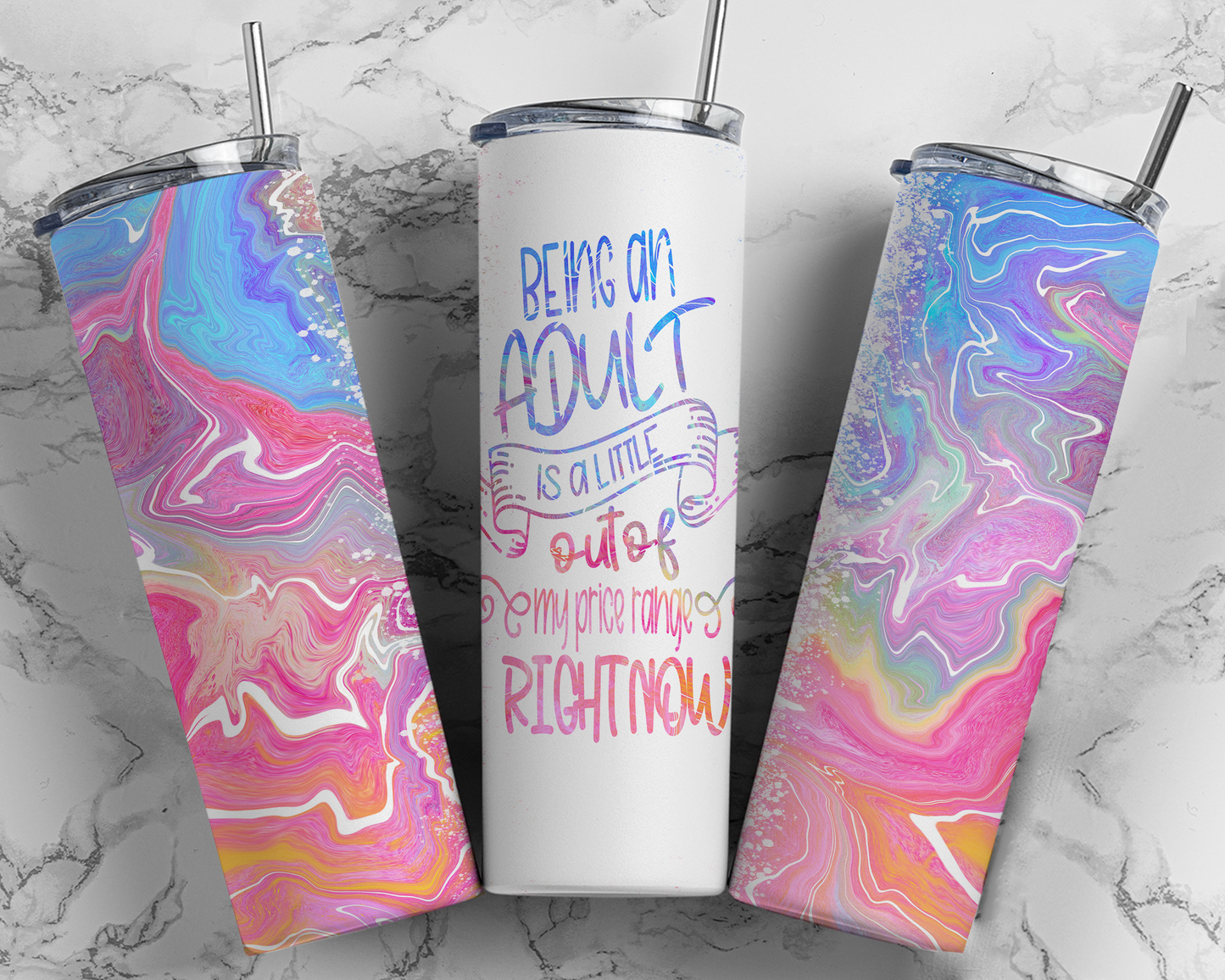 Sublimated 20 oz Tumbler - 'Being and Adult is a Little Out of My Price Range Right Now' design