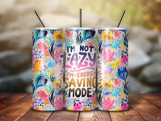 Sublimated 20 oz Tumbler Sarcastic - Lazy design